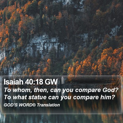 Isaiah 40:18 GW Bible Verse Image