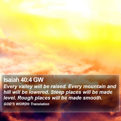 Isaiah 40:4 GW Bible Verse Image