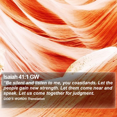 Isaiah 41:1 GW Bible Verse Image