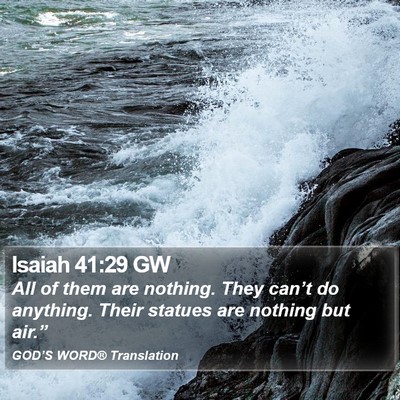 Isaiah 41:29 GW Bible Verse Image
