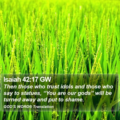 Isaiah 42:17 GW Bible Verse Image
