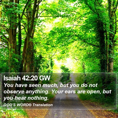 Isaiah 42:20 GW Bible Verse Image