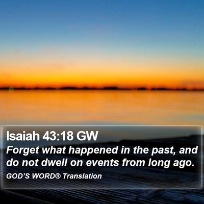 Isaiah 43:18 GW Bible Verse Image