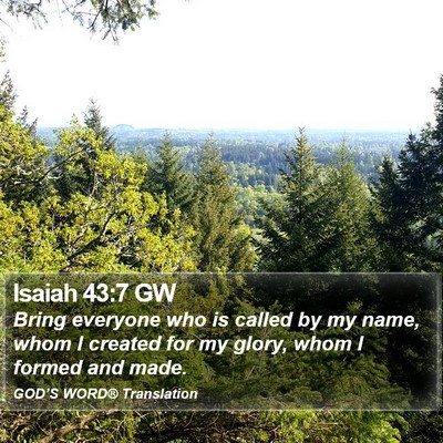 Isaiah 43:7 GW Bible Verse Image