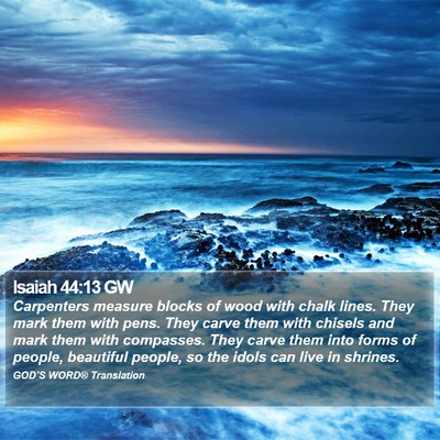 Isaiah 44:13 GW Bible Verse Image