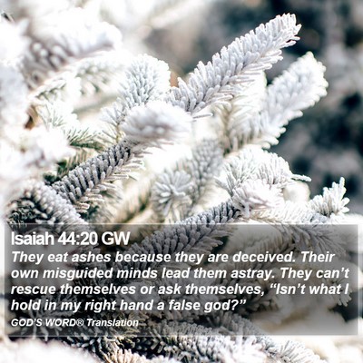 Isaiah 44:20 GW Bible Verse Image