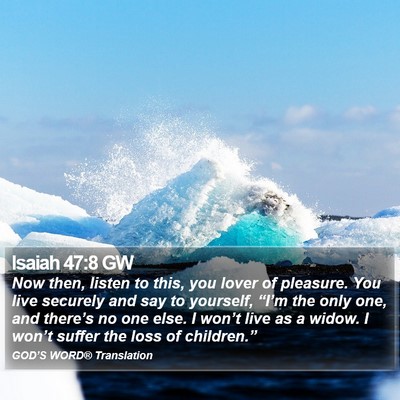 Isaiah 47:8 GW Bible Verse Image
