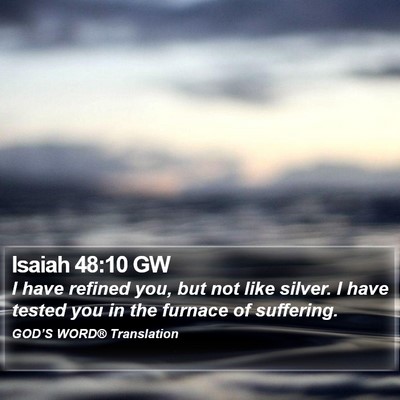 Isaiah 48:10 GW Bible Verse Image