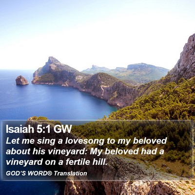 Isaiah 5:1 GW Bible Verse Image