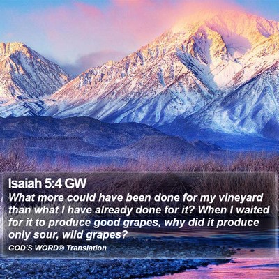 Isaiah 5:4 GW Bible Verse Image