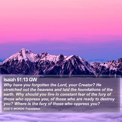 Isaiah 51:13 GW Bible Verse Image