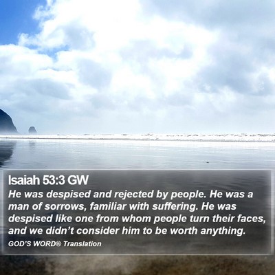 Isaiah 53:3 GW Bible Verse Image