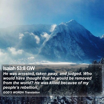 Isaiah 53:8 GW Bible Verse Image