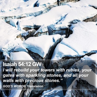 Isaiah 54:12 GW Bible Verse Image