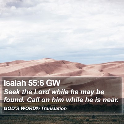 Isaiah 55:6 GW Bible Verse Image