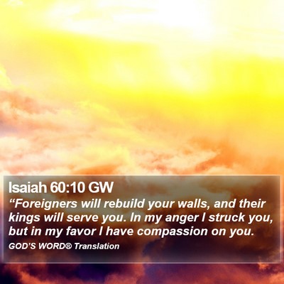 Isaiah 60:10 GW Bible Verse Image
