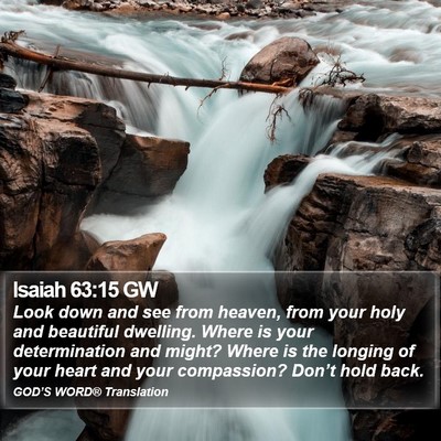 Isaiah 63:15 GW Bible Verse Image