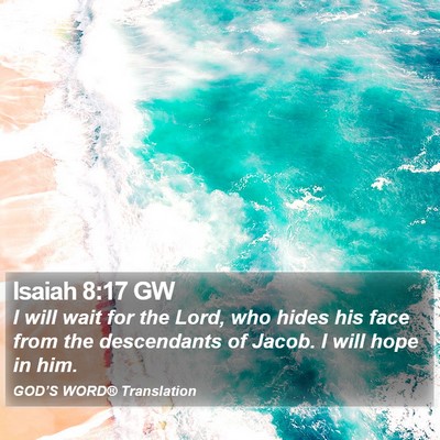 Isaiah 8:17 GW Bible Verse Image