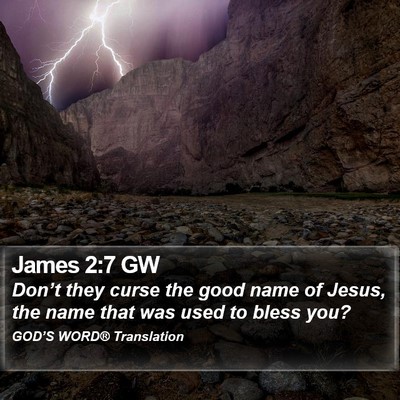 James 2:7 GW Bible Verse Image
