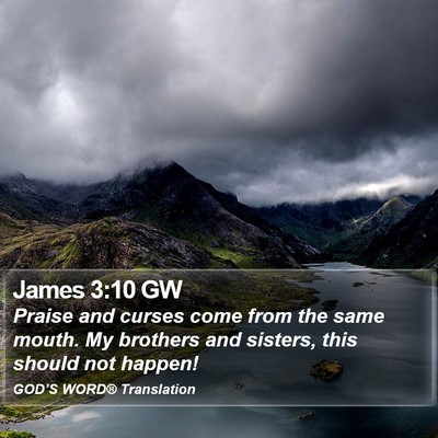 James 3:10 GW Bible Verse Image