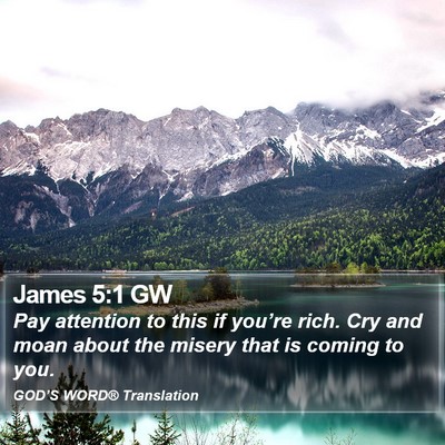 James 5:1 GW Bible Verse Image