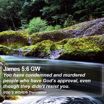 James 5:6 GW Bible Verse Image