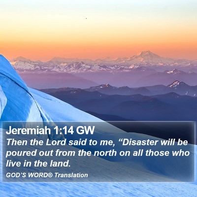 Jeremiah 1:14 GW Bible Verse Image