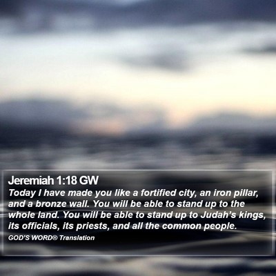 Jeremiah 1:18 GW Bible Verse Image