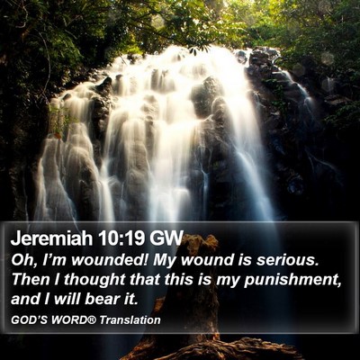 Jeremiah 10:19 GW Bible Verse Image