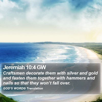 Jeremiah 10:4 GW Bible Verse Image