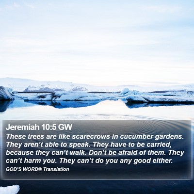 Jeremiah 10:5 GW Bible Verse Image