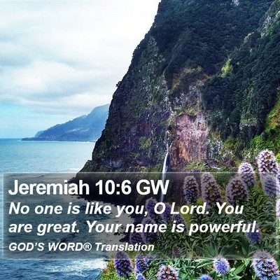 Jeremiah 10:6 GW Bible Verse Image