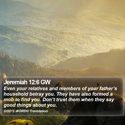 Jeremiah 12:6 GW Bible Verse Image