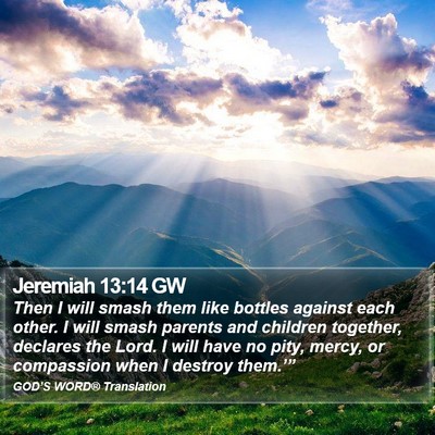 Jeremiah 13:14 GW Bible Verse Image