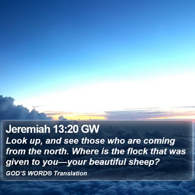 Jeremiah 13:20 GW Bible Verse Image