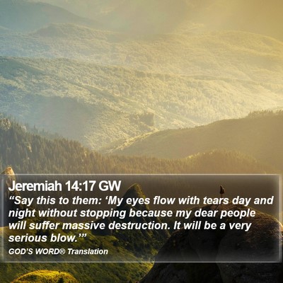Jeremiah 14:17 GW Bible Verse Image