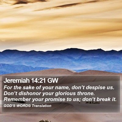 Jeremiah 14:21 GW Bible Verse Image