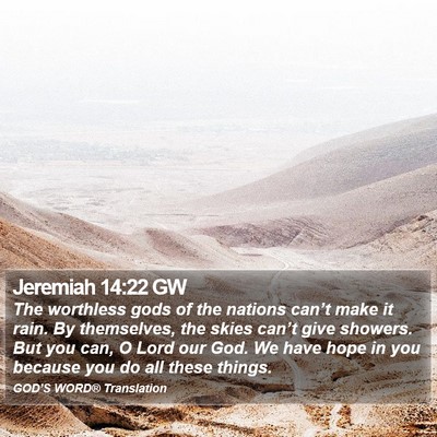 Jeremiah 14:22 GW Bible Verse Image