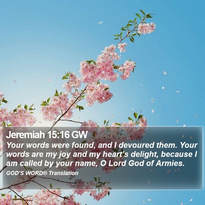 Jeremiah 15:16 GW Bible Verse Image