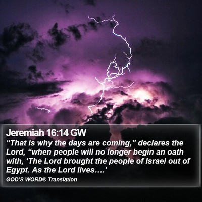 Jeremiah 16:14 GW Bible Verse Image