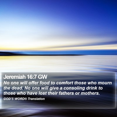 Jeremiah 16:7 GW Bible Verse Image
