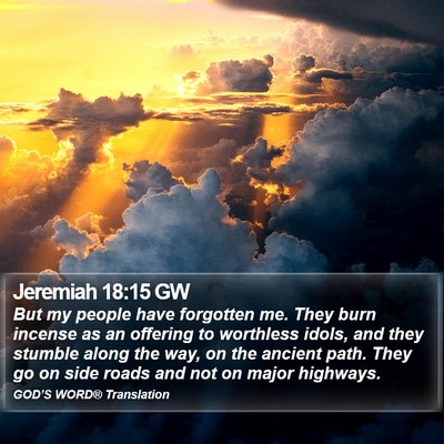 Jeremiah 18:15 GW Bible Verse Image