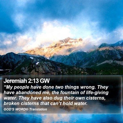 Jeremiah 2:13 GW Bible Verse Image