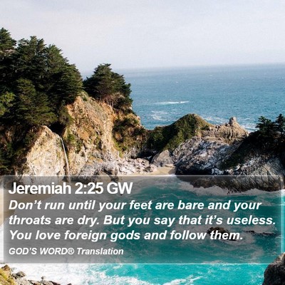 Jeremiah 2:25 GW Bible Verse Image