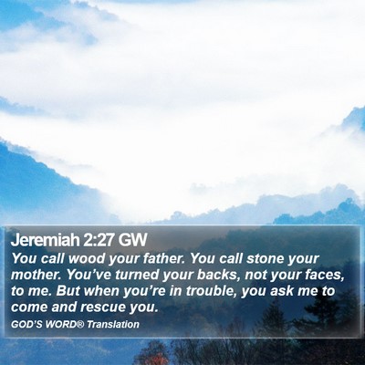 Jeremiah 2:27 GW Bible Verse Image