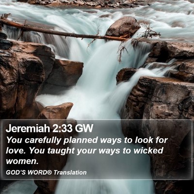 Jeremiah 2:33 GW Bible Verse Image
