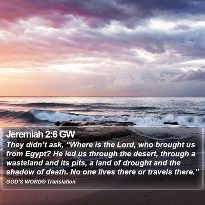 Jeremiah 2:6 GW Bible Verse Image