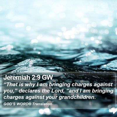 Jeremiah 2:9 GW Bible Verse Image