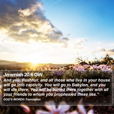 Jeremiah 20:6 GW Bible Verse Image