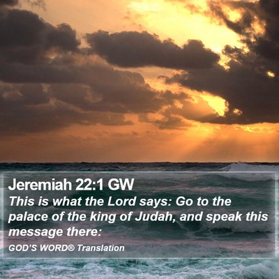 Jeremiah 22:1 GW Bible Verse Image